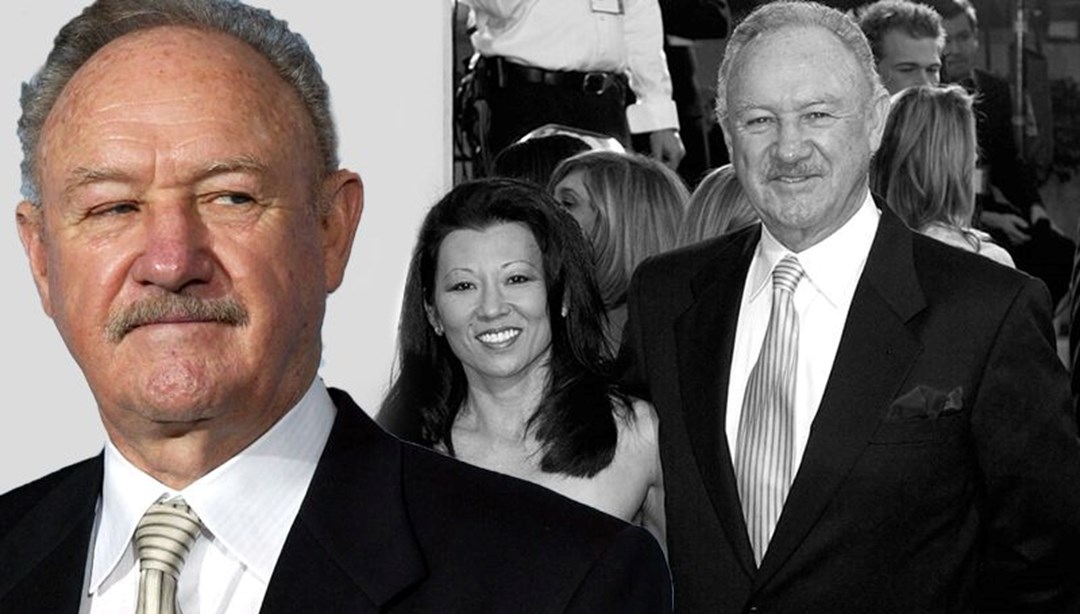 Gene Hackman ve eÅi hayatÄ±nÄ± kaybetmiÅti: Cenazelerine Ã§ocuklarÄ± sahip Ã§Ä±kmadÄ±